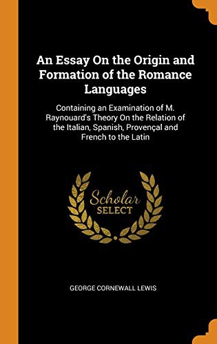 Cover of An Essay on the Origin and Formation of the Romance Languages