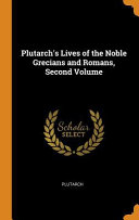 Cover of Plutarch's Lives of the Noble Grecians and Romans, Second Volume