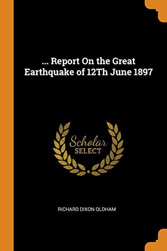 Cover of ... Report on the Great Earthquake of 12th June 1897