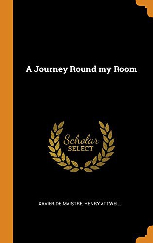 Cover of A Journey Round My Room
