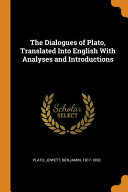 Cover of The Dialogues of Plato, Translated Into English with Analyses and Introductions