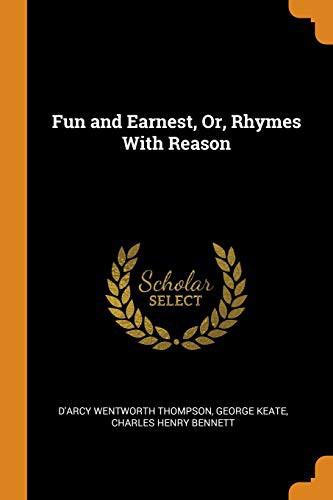 Cover of Fun and Earnest, Or, Rhymes With Reason