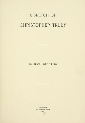 Cover of A sketch of Christopher Truby