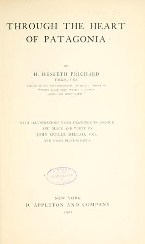 Cover of Through the heart of Patagonia