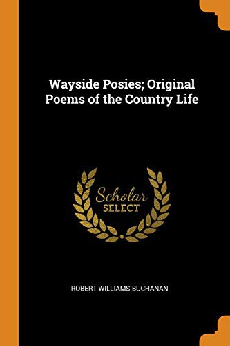 Cover of Wayside Posies; Original Poems of the Country Life
