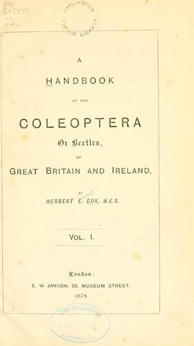 Cover of A handbook of the coleoptera or beetles, of Great Britain and Ireland