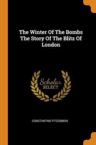 Cover of The Winter of the Bombs the Story of the Blitz of London