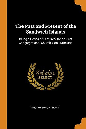 Cover of The Past and Present of the Sandwich Islands