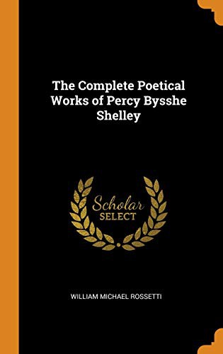 Cover of The Complete Poetical Works of Percy Bysshe Shelley