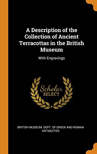 Cover of A Description of the Collection of Ancient Terracottas in the British Museum