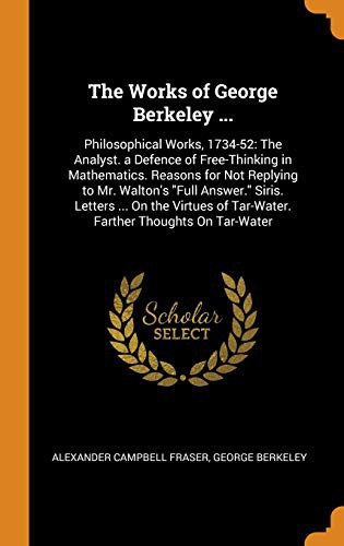 Cover of The Works of George Berkeley ... : Philosophical Works, 1734-52