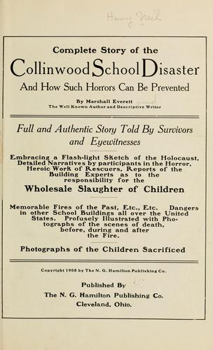 Cover of Complete story of the Collinwood school disaster and how such horrors can be prevented