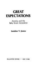 Cover of Great expectations America and the baby boom generation