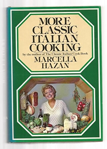 Cover of More Classic Italian Cooking
