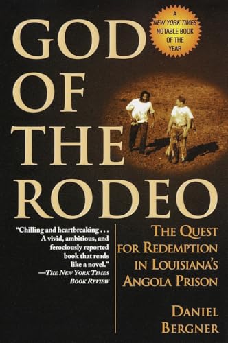 Cover of God of the Rodeo: The Quest for Redemption in Louisiana's Angola Prison