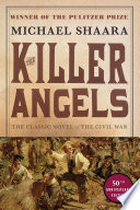 Cover of The Killer Angels: The Classic Novel of the Civil War