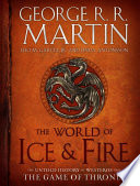 Cover of The World of Ice & Fire: The Untold History of Westeros and the Game of Thrones