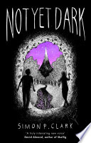 Cover of Not Yet Dark