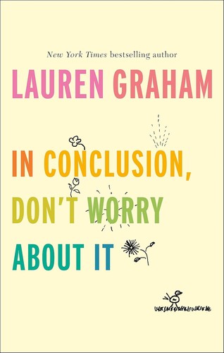 Cover of In conclusion, don't worry about it