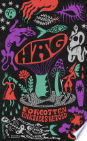 Cover of Hag: Forgotten Folktales Retold