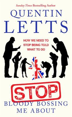 Cover of Stop Bloody Bossing Me About