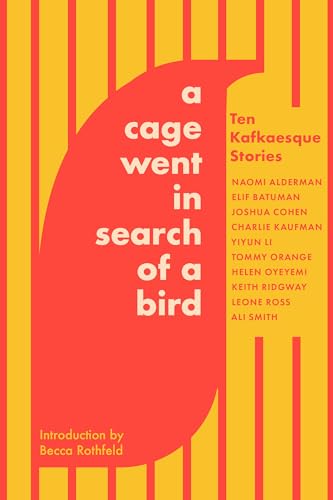 Cover of A Cage Went in Search of a Bird