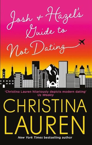 Cover of Josh & Hazel's Guide To Not Dating