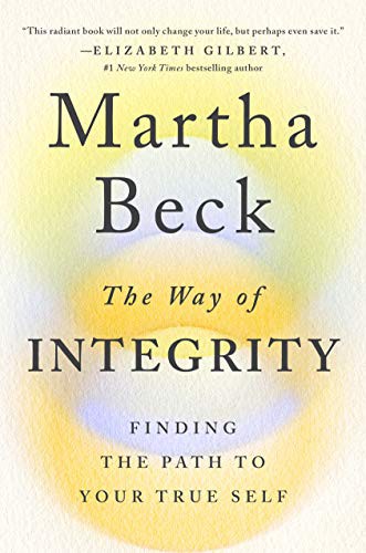 Cover of The Way of Integrity: Finding the Path to Your True Self