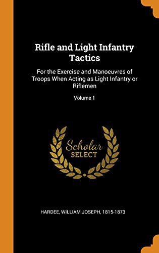 Cover of Rifle and Light Infantry Tactics