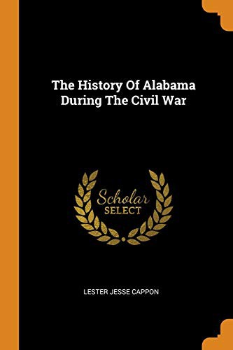 Cover of The History of Alabama During the Civil War