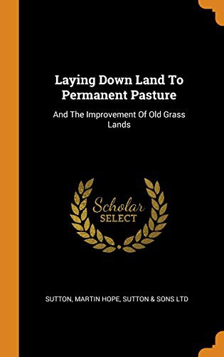 Cover of Laying Down Land to Permanent Pasture