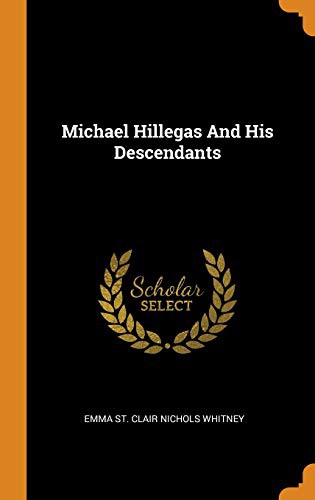Cover of Michael Hillegas and His Descendants