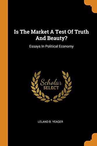 Cover of Is the Market a Test of Truth and Beauty?