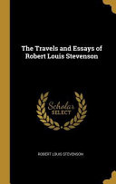 Cover of The Travels and Essays of Robert Louis Stevenson