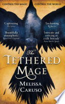 Cover of The Tethered Mage