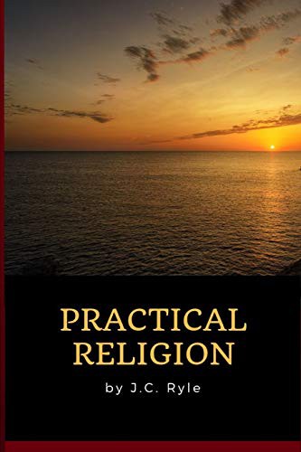 Cover of J.C. Ryle - Practical Religion