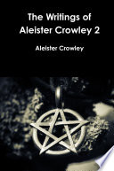 Cover of The Writings of Aleister Crowley 2