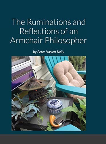 Cover of Ruminations and Reflections of an Armchair Philosopher