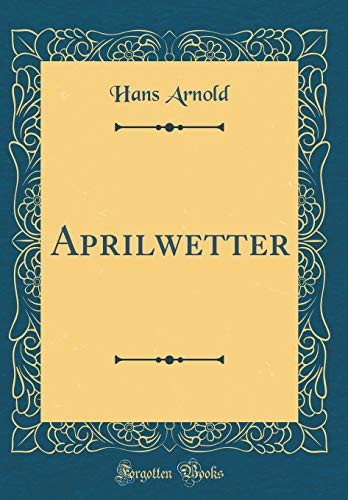 Cover of Aprilwetter (Classic Reprint)