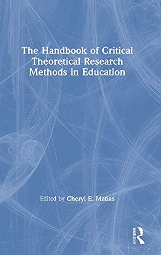 Cover of Handbook of Critical Theoretical Research Methods in Education