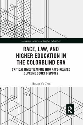 Cover of Race Law and Higher Education in the Colorblind Era