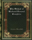Cover of The Ordeal of Richard Feverel. Complete