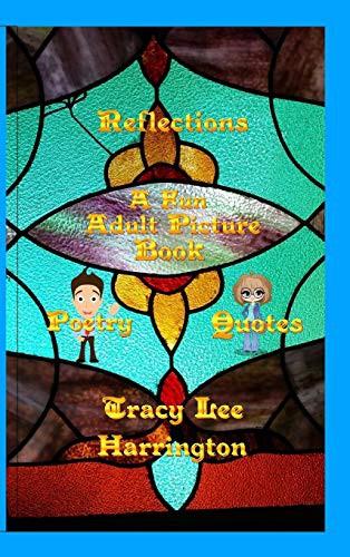 Cover of Reflections Fun Adult Picture Book Quotes and Poetry