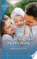 Cover of Brought Together by His Baby
