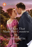 Cover of The Kiss That Made Her Countess