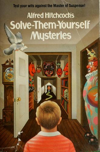 Cover of Alfred Hitchcock's Solve-Them-Yourself Mysteries