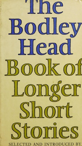 Cover of The Bodley Head book of longer shortstories, 1900-1974