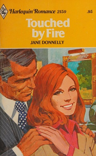 Cover of Touched By Fire (Harlequin Romance #2150)