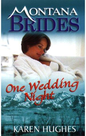 Cover of One Wedding Night (Montana Brides)