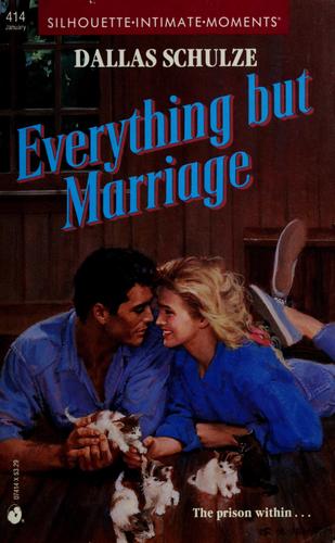 Cover of Everything But Marriage